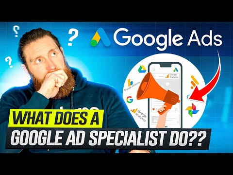 What Does A Google Ads Specialist Do?