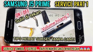 Download lagu SAMSUNG J5 PRIME TOMBOL ON/OFF & VOLUME BERMASALAH  ?  SUKSES TANPA GANTI 👍 TIPS HEMAT ( PART 1 ) mp3