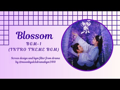 Blossom bgm 1- intro theme song [2024]