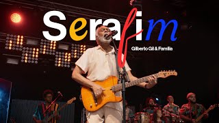 Gilberto Gil - Serafim