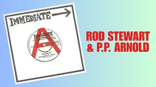 Rod Stewart &amp; P.P. Arnold - Come Home Baby