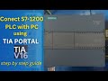How To Connect S7 1200 PLC With The PC Using TIA Portal Software Complete Step By Step Guide