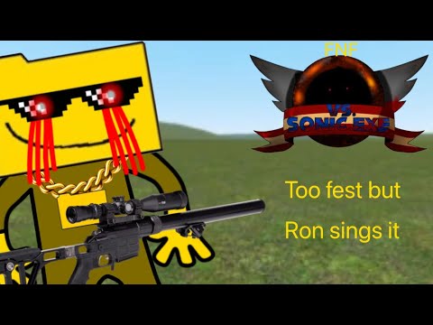 FNF vs sonic.exe (TOO COOL): too fest but Ron sings it