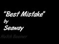 Seaway - Best Mistake Lyrics 