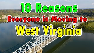 10 Reasons Why Everyone is Moving to West Virginia. Get $20,000