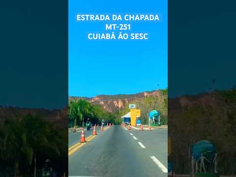 ESTRADA DA CHAPADA I RODOVIA MT-251 #reels #rodovia #estrada #chapadadosguimarães