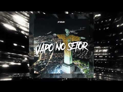 VAPO NO SETOR (Extended)