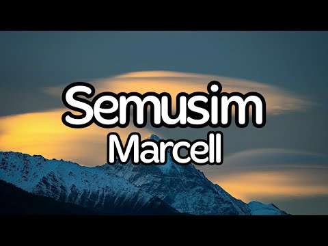 Marcell - Semusim (Lyrics)