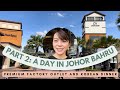 [Part 2] A Day in JB - Johor Premium Factory Outlet and Korean Dinner