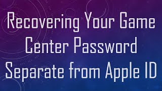 Recovering Your Game Center Password Separate from Apple ID