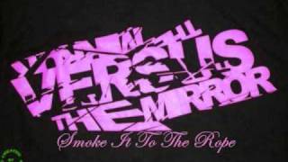 Smoke It To The Rope - Versus The MIrror