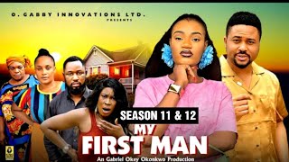 MY FIRST MAN (SEASON 11& 12) – 2025 Trending Nigerian Nollywood Movie