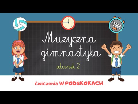 MUZYCZNA GIMNASTYKA  - ćwiczenia W PODSKOKACH  |  ODCINEK 2