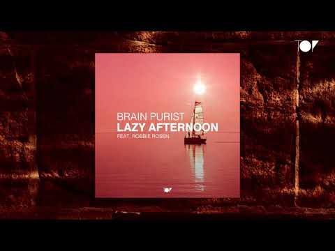 Brain Purist - Lazy Afternoon (feat. Robbie Rosen)