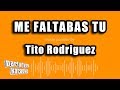 Tito Rodriguez - Me Faltabas Tu (Versión Karaoke)