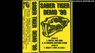 Saber Tiger / Until The End (Demo '99)