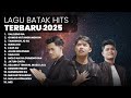 KUMPULAN LAGU BATAK HITS TERBARU PLAYLIST TERBARU 2025 LAGU BATAK
