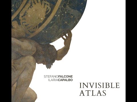 Stefano Falcone/Ilaria Capalbo - Invisible Atlas - Album Teaser