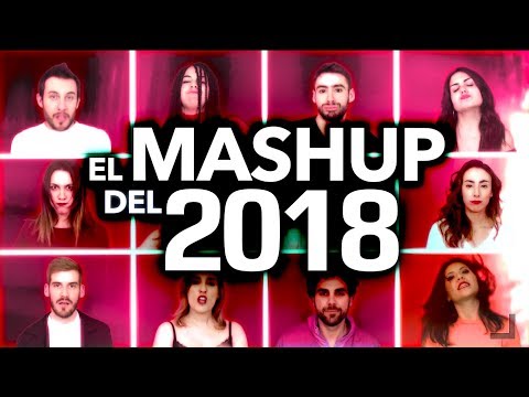 EL MASHUP DEL 2018 🎉 - 51 canciones 🎤 en 4' 🕑