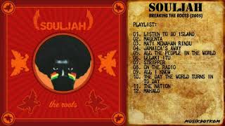 Download lagu SOULJAH Album BREAKING THE ROOTS (2005) - MUSIKDOTKOM mp3