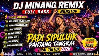 Download lagu DJ MINANG REMIX FULL BASS NONSTOP 🔥 PADI SIPULUIK PANJANG TANGKAI | 7 LAGU MINANG VIRAL TIKTOK 2026 mp3