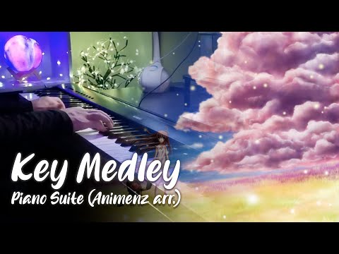 Key Medley | Air (TV), Kanon (2006), Clannad: After Story (Animenz arr.)