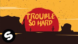Le Pedre - Trouble So Hard video
