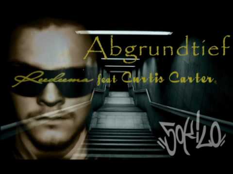Reedeema feat. Curtis Carter - Abgrundtief // 50kilo