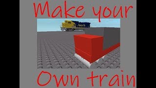 How To Make A Train In Roblox Studio 2018 ฟร ว ด โอออนไลน ด - roblox studio tutorial how to make your own train with only welds and parts