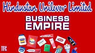 Hindustan Unilever (HUL) Business Empire | How Big is HUL? | HUL Brands