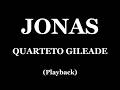 JONAS QUARTETO GILEADE PLAYBACK