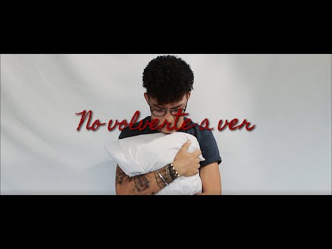 No Volverte a Ver - Jeyko Atoche [Video Oficial]