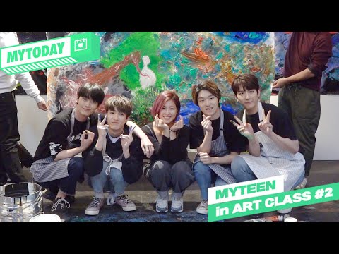 MYTEEN SHOW EP.105 - MYTODAY : MYTEEN in ART CLASS #2