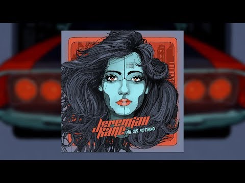 JEREMIAH KANE - ALL OR NOTHING (Official Audio Stream)