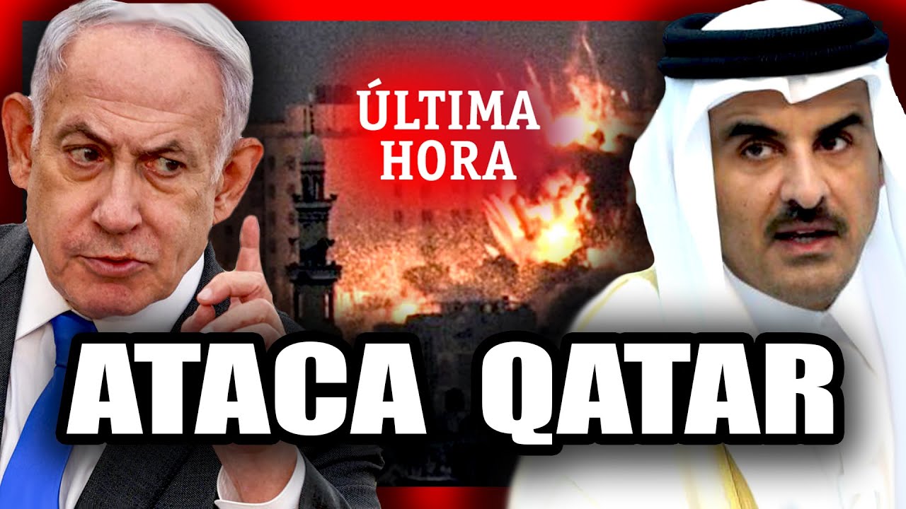 ¡ISRAEL BOMBARDEA DOHA, la CAPITAL de QATAR! ¿Estalla otra guerra?