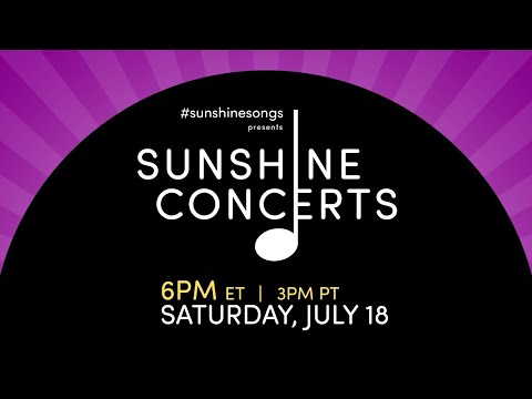 #SunshineSongs Presents Sunshine Concert #5  - 07/18/2020
