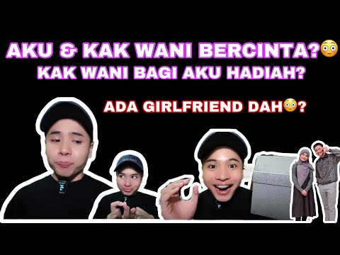AKU & KAK WANI DAN BERCINTA?😳 KITORANG COUPLE😳?| KAK WANI BAGI HADIAH😭🫣