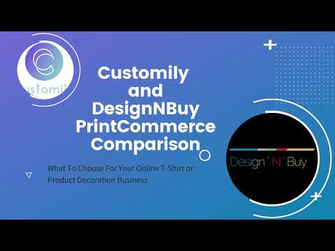 Find Customily Alternatives & Competitors | Customily & DesignNBuy PrintCommerce Comparison Charts