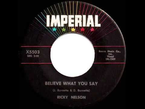 1958 HITS ARCHIVE  Believe What You Say   Ricky Nelson hit single version