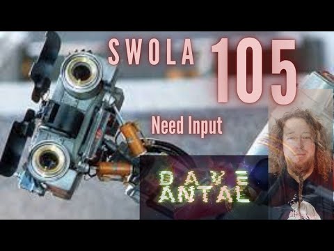 SWOLA 105 - Need Input - #swola105