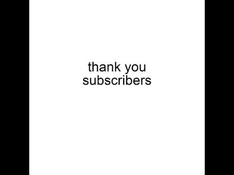 thank you subscribers | 100 subscriber milestone reached!!!