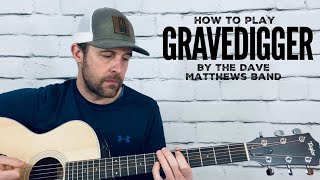 Gravedigger-Guitar Tutorial-Dave Matthews