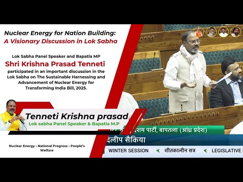 Historic Nuclear Energy Debate in Lok Sabha | Transforming India Bill 2025 | Krishna Prasad Tenneti