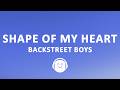 Backstreet Boys Shape Of My Heart Lyrics