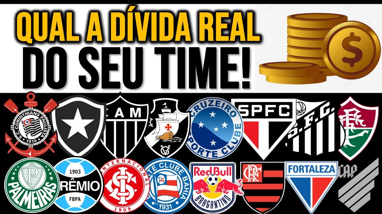 QUAIS AS DÍVIDAS DOS CLUBES BRASILEIROS! RANKING ATUALIZADO