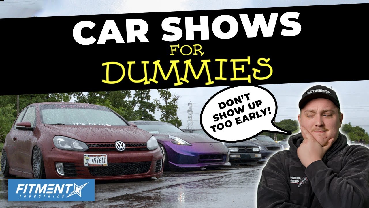 Car Shows For Dummies!