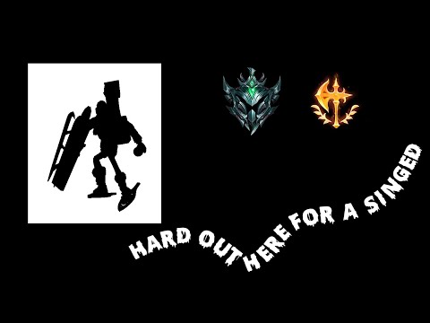 Hard Out Here for a Singed | Conqueror Singed LoL