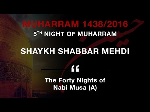 5th Night of Muharram by Shaykh Shabbar Mehdi
