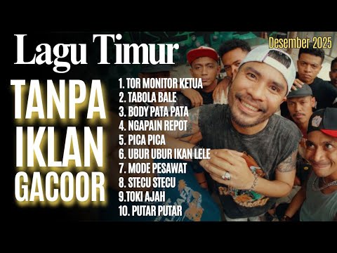 Kumpulan Lagu Timur Viral 2025 (Tor Monitor Ketua)