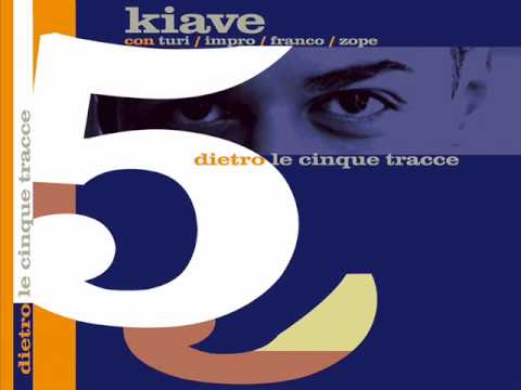 Kiave - Cerco (versione originale)